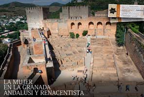 ALHAMBRA VISITAS TEMÁTICAS. La mujer en la Granada Andalusí y Renacentista